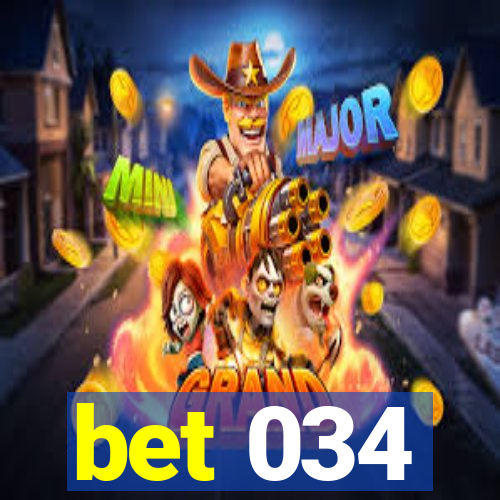 bet 034